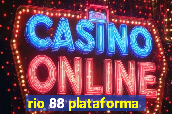 rio 88 plataforma